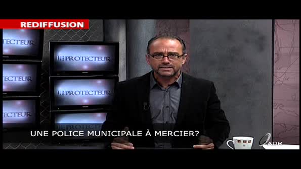 Une police municipale à Mercier?
