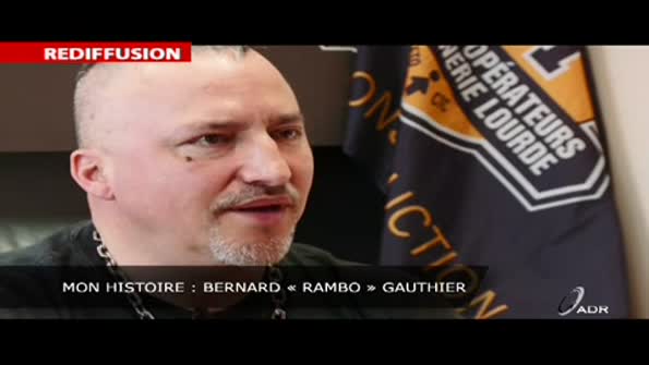 Mon histoire : Bernard « Rambo » Gauthier