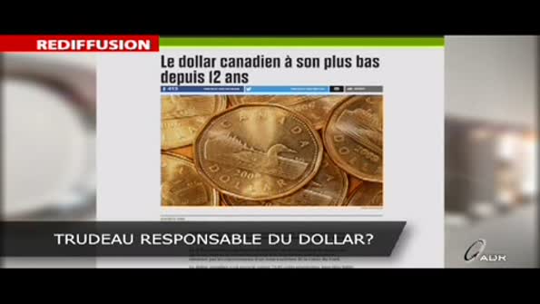 Trudeau responsable du Dollar?
